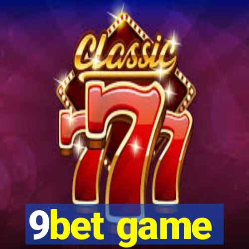 9bet game